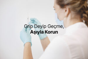 Grip Basit Bir Soğuk Algınlığı Değil Yıllık Aşılama Büyük Önem Taşıyor
